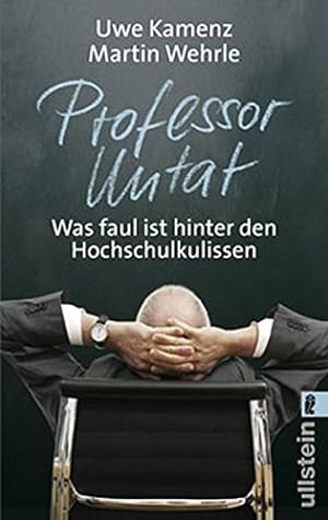 Seller image for Professor Untat : was faul ist hinter den Hochschulkulissen. for sale by Allguer Online Antiquariat