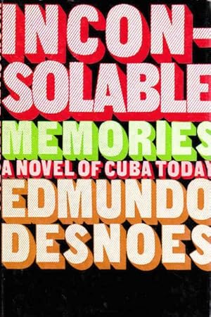 Imagen del vendedor de Inconsolable Memories: A Novel of Cuba Today a la venta por Goulds Book Arcade, Sydney