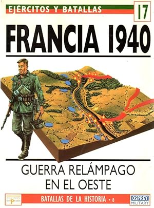 Bild des Verkufers fr Francia 1940. Guerra relmpago en el oeste . zum Verkauf von Librera Astarloa