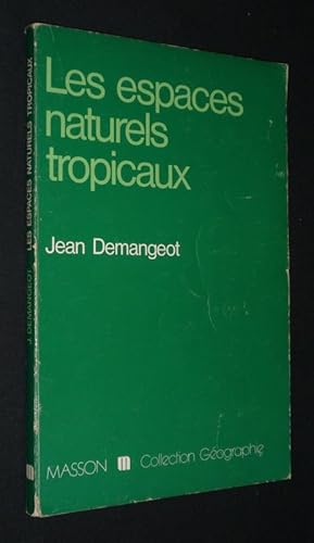 Seller image for Les Espaces naturels tropicaux for sale by Abraxas-libris