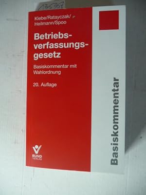 Image du vendeur pour Betriebsverfassungsgesetz : Basiskommentar mit Wahlordnung mis en vente par Gebrauchtbcherlogistik  H.J. Lauterbach