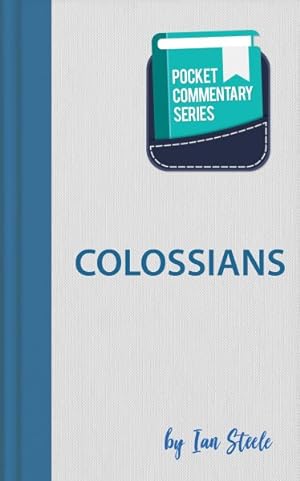 Image du vendeur pour Colossians Pocket Commentary Series mis en vente par GreatBookPrices