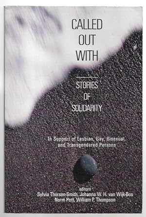 Seller image for Called Out With : Stories of Solidarity. In Support of Lesbian, Gay, Bisexual, and Transgendered Persons. for sale by City Basement Books