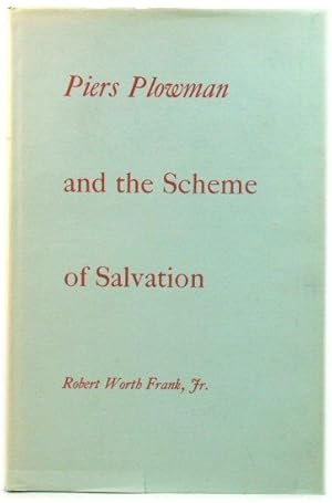 Bild des Verkufers fr Piers Plowman and the Scheme of Salvation: An Interpretation of Dowel, Dobet, and Dobest zum Verkauf von PsychoBabel & Skoob Books