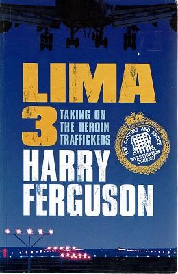 Seller image for Lima 3: Taking On The Heroin Traffickers for sale by Marlowes Books and Music