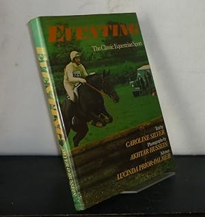 Seller image for Eventing. The Book of the Three-Day Event. Text by Caroline Silver. for sale by Antiquariat Kretzer