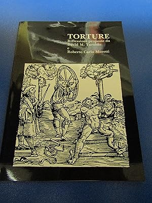 Imagen del vendedor de David M. Turoldo - Roberto Carlo Moretti - Torture a la venta por Amarcord libri