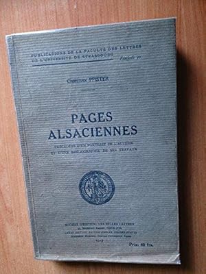 Bild des Verkufers fr Pages alsaciennes prcdes d'un portrait de l'auteur et d'une bibliographie de ses travaux. zum Verkauf von JLG_livres anciens et modernes