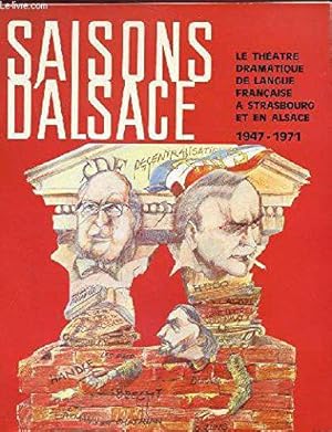 Bild des Verkufers fr Saisons D'alsace. Revue Trimestrielle. 20 Eme Annee. Nouvelle Serie. N54. Le Theatre Dramatique En Langue Francaise A Strasbourg Et En Alsace 1947-1971 zum Verkauf von JLG_livres anciens et modernes