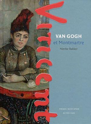 Immagine del venditore per Van Gogh et Montmartre venduto da JLG_livres anciens et modernes