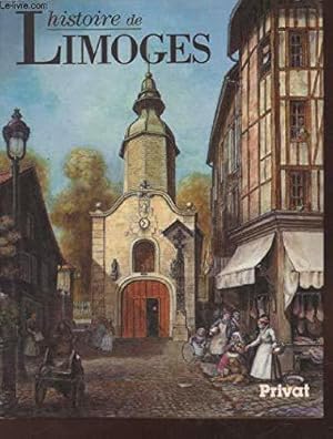 Imagen del vendedor de Histoire de Limoges a la venta por JLG_livres anciens et modernes