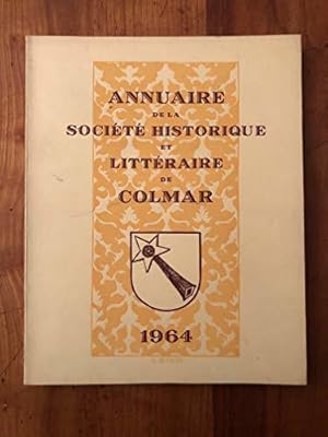 Bild des Verkufers fr Annuaire de la socit historique et littraire de Colmar 1964. zum Verkauf von JLG_livres anciens et modernes