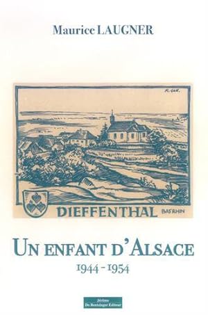 Image du vendeur pour Un enfant d'Alsace 1944-1954 mis en vente par JLG_livres anciens et modernes