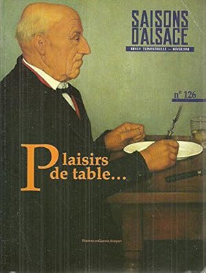 Bild des Verkufers fr Saisons d'alsace n 126: plaisirs de table zum Verkauf von JLG_livres anciens et modernes