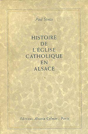 Bild des Verkufers fr Histoire de l'glise catholique en Alsace. zum Verkauf von JLG_livres anciens et modernes