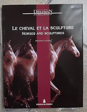Imagen del vendedor de LE CHEVAL ET LA SCULPTURE : HORSES AND SCULPTURES a la venta por la petite boutique de bea
