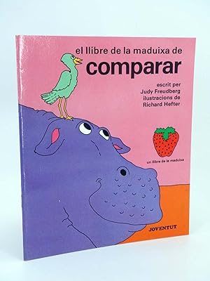 Seller image for EL LLIBRE DE LA MADUIXA. DE COMPARAR (Judy Freudberg / Richard Hefter) Juventud, 1983 for sale by Libros Fugitivos