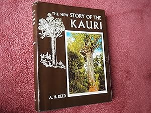 Imagen del vendedor de THE NEW STORY OF THE KAURI a la venta por Ron Weld Books