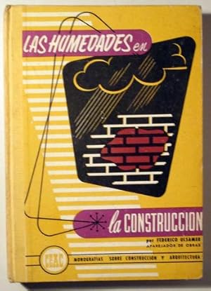 Imagen del vendedor de LAS HUMEDADES EN LA CONSTRUCCIN - Barcelona 1960 - Ilustrado a la venta por Llibres del Mirall