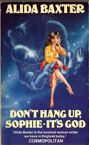 Seller image for DON'T HANG UP, SOPHIE - IT'S GOD for sale by Mr.G.D.Price