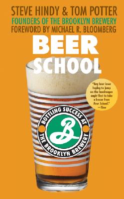 Seller image for Beer School: Bottling Success at the Brooklyn Brewery (Paperback or Softback) for sale by BargainBookStores
