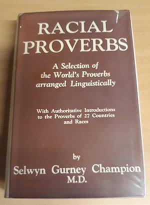 Seller image for Racial Proverbs: A Selection Of The World's Proverbs Arranged Linguistically. for sale by Scarthin Books ABA, ILAB.