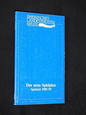 Bild des Verkufers fr Rheinisches Landestheater Neuss. Der neue Spielplan 1988/89 [Jahresheft] zum Verkauf von Fast alles Theater! Antiquariat fr die darstellenden Knste