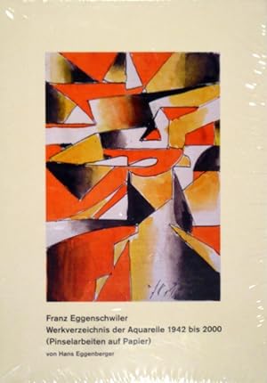 Bild des Verkufers fr Franz Eggenschwiler. Werkverzeichnis der Aquarelle 1942 bis 2000 (Pinselarbeiten auf Papier. zum Verkauf von Gerhard Zhringer Antiquariat & Galerie Online