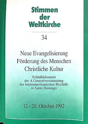 Neue Evangelisierung/ Förderung der menschen/ Christliche Kultur - Schlußdokument der 4. Generalv...