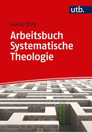 Bild des Verkufers fr Arbeitsbuch Systematische Theologie : Techniken - Methoden - bungen zum Verkauf von AHA-BUCH GmbH