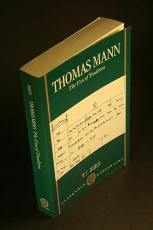 Bild des Verkufers fr Thomas Mann: the uses of tradition. zum Verkauf von Steven Wolfe Books