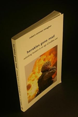 Immagine del venditore per Herakles gone mad: rethinking heroism in an age of endless war. venduto da Steven Wolfe Books