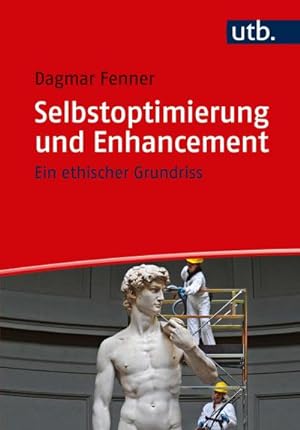Seller image for Selbstoptimierung und Enhancement : Ein ethischer Grundriss for sale by AHA-BUCH GmbH