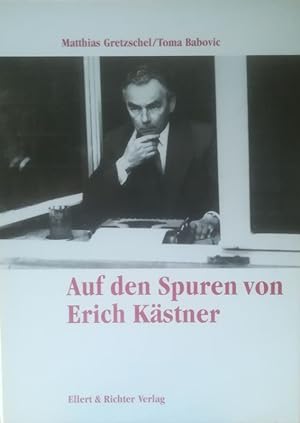Bild des Verkufers fr Auf den Spuren von Erich Kstner. zum Verkauf von Antiquariat Bcheretage