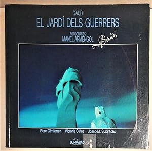 Imagen del vendedor de Gaudi - El Jardi Dels Guerrers [Spanish & English] a la venta por DogStar Books