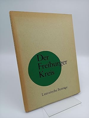 Imagen del vendedor de Der Freiburger Kreis Literarische Beitrge a la venta por Antiquariat Smock