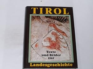 Seller image for Tirol - Landesgeschichte. Texte und Bilder zur Landesgeschichte for sale by Der-Philo-soph