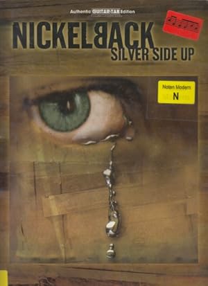 Nickelback ~ Silver Side Up : Authentic Guitar Tab.