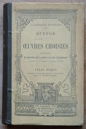 Buffon. Oeuvres choisies, orécédées du discours qui a obtenu le Prix d'éloquence décerné par l'Ac...