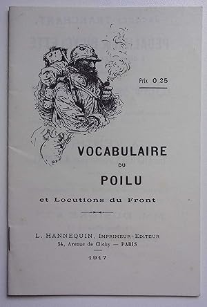 Image du vendeur pour Vocabulaire du poilu et Locutions du front. mis en vente par Bonnaud Claude