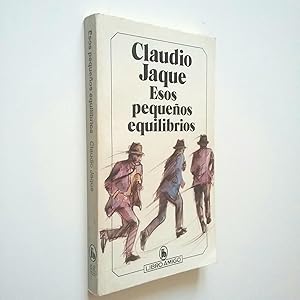 Seller image for Esos pequeos equilibrios for sale by MAUTALOS LIBRERA