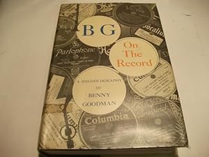 Immagine del venditore per BG on the record. A Bio-Discography of Benny Goodman. venduto da Ottmar Mller