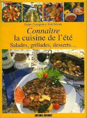 Image du vendeur pour Connatre la cuisine de l't : Salades, grillades, desserts . mis en vente par Le-Livre