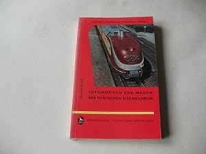 Bild des Verkufers fr Lokomotiven und Wagen der Deutschen Eisenbahnen. Geschichtliche und technische Entwicklung. zum Verkauf von Ottmar Mller