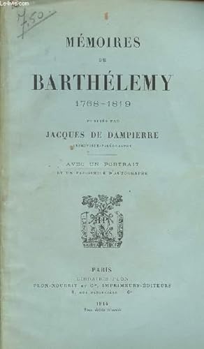 Mémoires de Barthélemy 1768-1819 publiés par Jacques de Dampierre