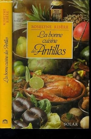 Image du vendeur pour La bonne cuisine des Antilles mis en vente par Le-Livre