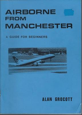 Airborne From Manchester - a guide for beginners