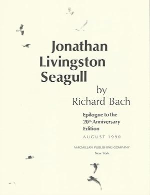Seller image for EPILOGUE to the 20th Anniversary Edition of JONATHAN LIVINGSTON SEAGULL ** Signed By the Author ** RARE for sale by Richard Vick, Modern First Editions