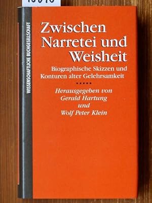 Seller image for Zwischen Narretei und Weisheit. Biographische Skizzen und Konturen alter Gelehrsamkeit. (Lizenzausg.) for sale by Michael Fehlauer - Antiquariat