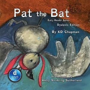 Imagen del vendedor de Pat the Bat Dyslexic Edition: Early Reader Series, Dyslexic Font (Paperback or Softback) a la venta por BargainBookStores